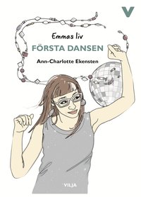 Emmas liv - Första dansen (e-bok)