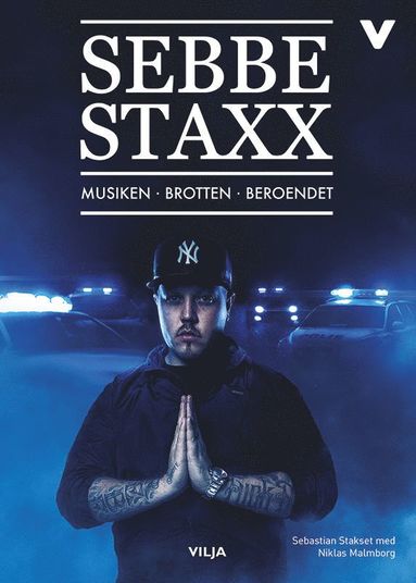 Sebbe Staxx : musiken, brotten, beroendet (lättläst) (inbunden)