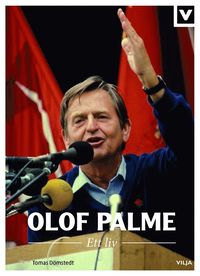 Olof Palme : ett liv (inbunden)