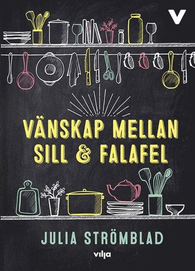 Vnskap mellan sill och falafel (pocket)