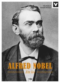Alfred Nobel - Ett liv (ljudbok)