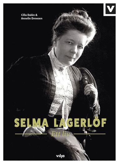 Selma Lagerlf : ett liv (inbunden)