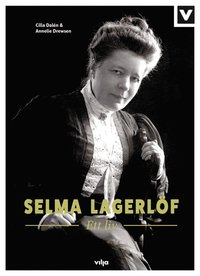 Selma Lagerlöf - Ett liv (ljudbok)