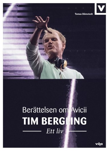 Tim Bergling ? Ett liv. Berttelsen om Avicii (ljudbok)