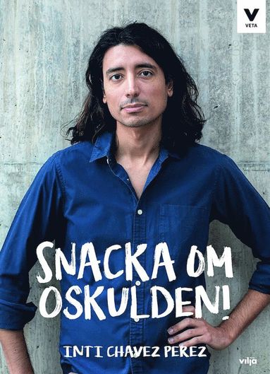 Snacka om oskulden! (inbunden)