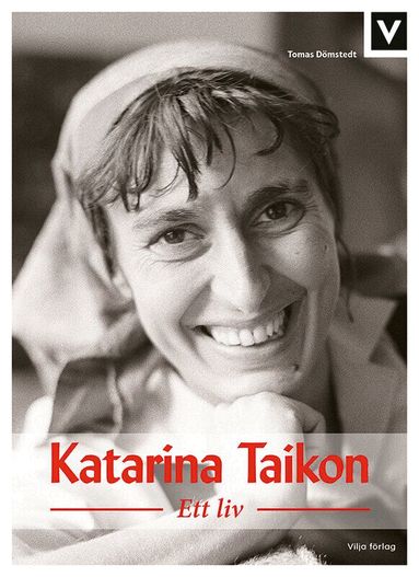 Katarina Taikon : ett liv (inbunden)