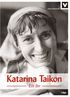 Katarina Taikon : ett liv
