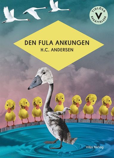 Den fula ankungen (lttlst) (inbunden)