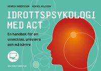 Idrottspsykologi med ACT (hftad)