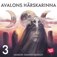 Avalons härskarinna. D. 3 (ljudbok)