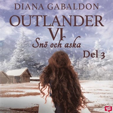 Sn� och aska. Del 3 (ljudbok)