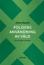 Polisens anvndning av vld : en juridisk lrobok (hftad)