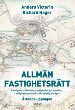 Allmän fastighetsrätt : fastighetstillbehör, fastighetsköp, servitut, fastighetspant och sakrättsliga frågor som bok, ljudbok eller e-bok.