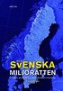 Den svenska milj�r�tten