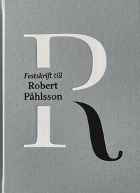 Festskrift till Robert Påhlsson (inbunden)