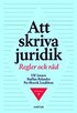 Att skriva juridik : regler och rd