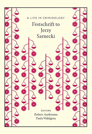 A life in criminology : festschrift to Jerzy Sarneki (häftad)