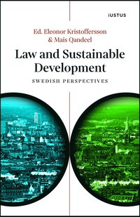 Law and sustainable development : Swedish perspectives (häftad)