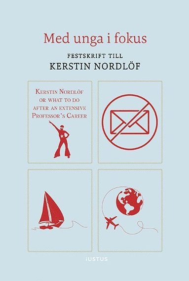 Med unga i fokus : festskrift till Kerstin Nordlf (hftad)