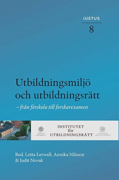 Utbildningsmilj och utbildningsrtt : frn frskola till forskarexamen (kartonnage)