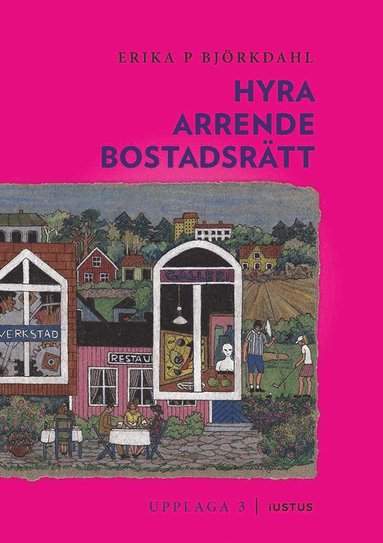 Hyra, arrende och bostadsrtt (hftad)