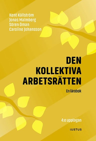 Den kollektiva arbetsrtten : en lrobok (hftad)