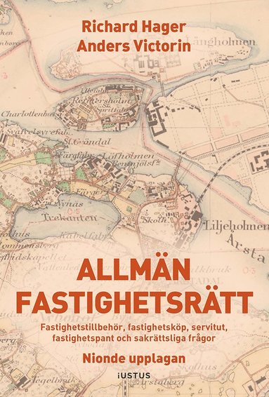 Allmn fastighetsrtt : fastighetstillbehr, fastighetskp, servitut, fastighetspant och sakrttsliga frgor (hftad)