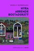 Hyra, arrende och bostadsr�tt