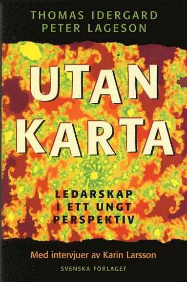 Utan karta - Ledarskap i ett ungt perspektiv (inbunden)