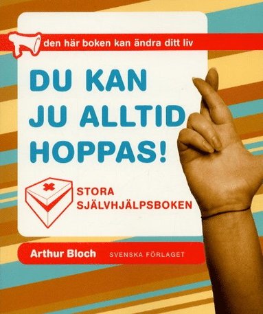 Du kan ju alltid hoppas! - Stora självhjälpsboken (häftad)