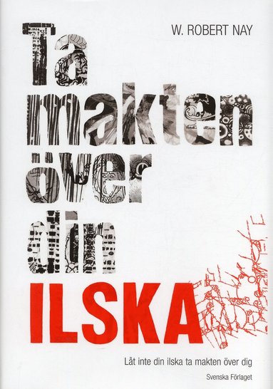 Ta makten över din ilska : hur man reder ut konflikter, stärker sina relationer och visar vad man tycker utan att tappa humöret (inbunden)