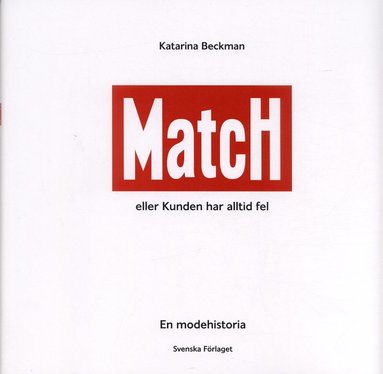 Match eller Kunden har alltid fel (inbunden)