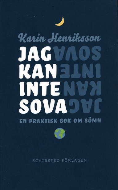 Jag kan inte sova : en praktisk bok om s�mn (inbunden)