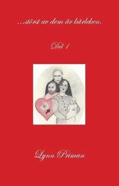 ...strst av dem r krleken. Del 1 (cd-bok)