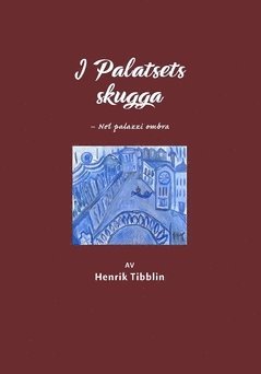 I Palatsets skugga : nel palazzi ombra (hftad)