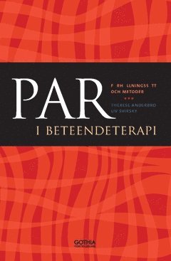 Par i beteendeterapi : Förhållningssätt och metoder (inbunden)