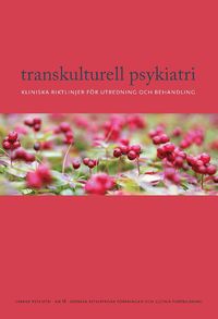 Transkulturell psykiatri : kliniska riktlinjer fr utredning och behandling (hftad)