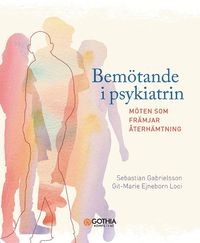 Bemtande i psykiatrin : mten som frmjar terhmtning (hftad)