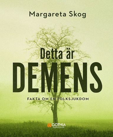 Detta är demens :  fakta om en folksjukdom (pocket)