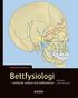 Bettfysiologi : orofacial smärta och käkfunktion