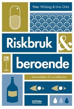 Riskbruk & beroende : beroendelra fr socialtjnsten (pocket)