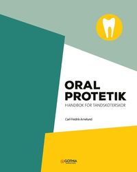 Oral protetik : handbok för tandsköterskor (häftad)