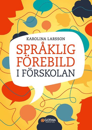 Sprklig frebild i frskolan : kommunikation och ledarskap som pverkar barns lrande (hftad)