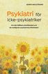 Psykiatri för icke-psykiatriker : om det hållbara bemötandet och de vanligaste psykiatriska tillstånden