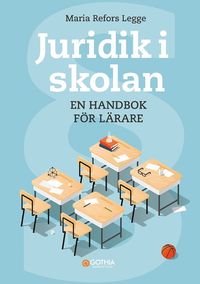 Juridik i skolan : en handbok för lärare (häftad)