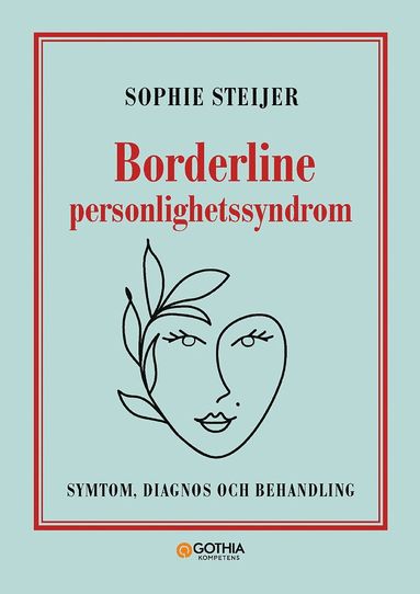 Borderline personlighetssyndrom : symtom, diagnos och behandling (inbunden)