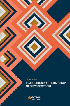 Framgngsrikt ledarskap med systemteori (pocket)