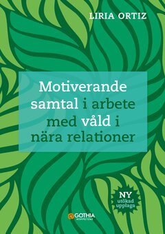 Motiverande samtal i arbete med v�ld i n�ra relationer (pocket)