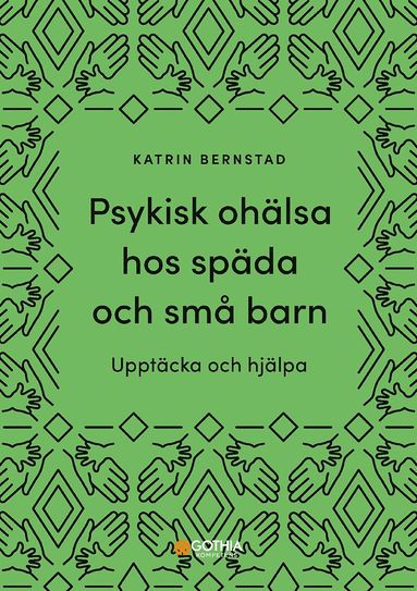 Psykisk ohlsa hos spda och sm barn : upptcka och hjlpa (inbunden)