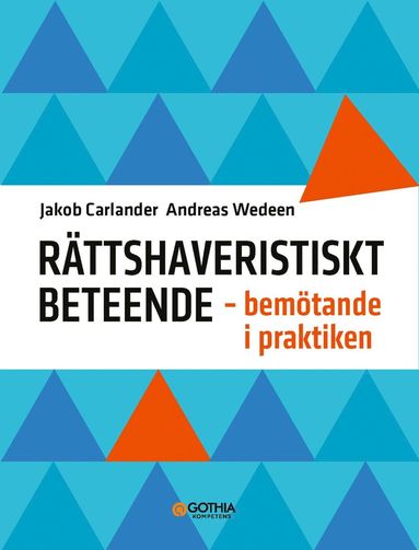 Rttshaveristiskt beteende : Bemtande i praktiken (hftad)